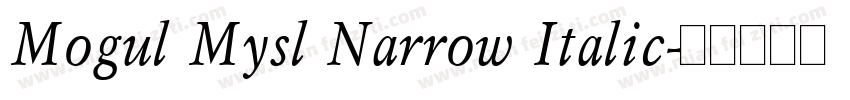Mogul Mysl Narrow Italic字体转换